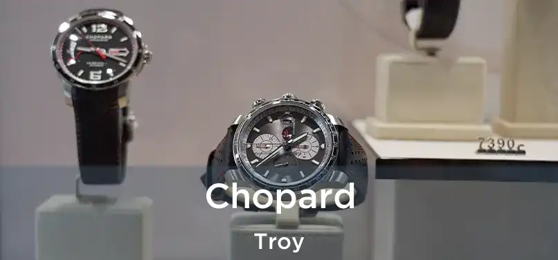  Chopard Troy