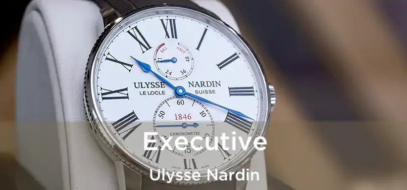  Executive Ulysse Nardin