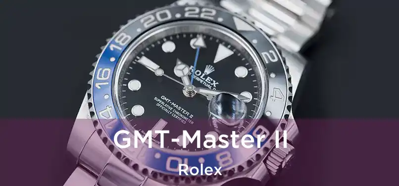  GMT-Master II Rolex
