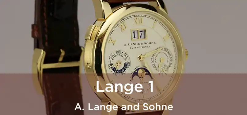  Lange 1 A. Lange and Sohne