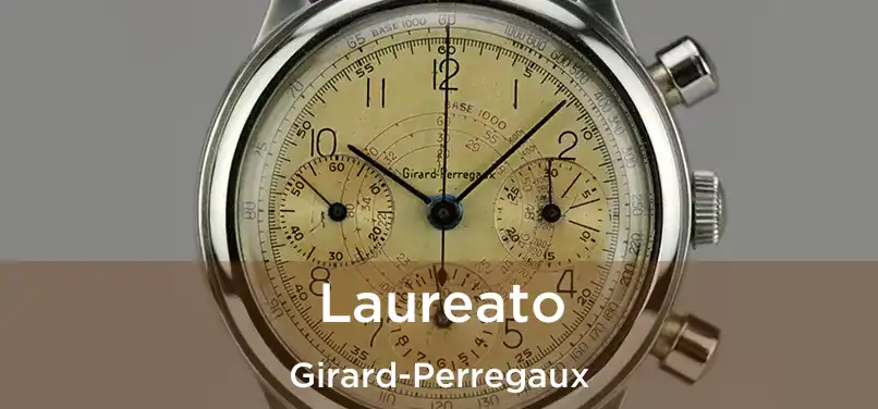  Laureato Girard-Perregaux
