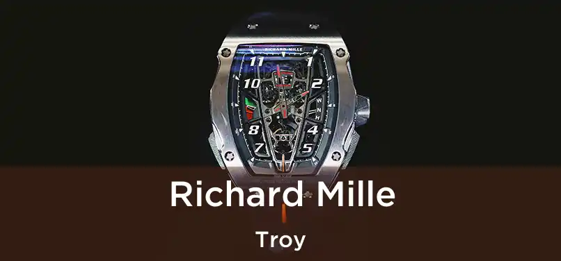  Richard Mille Troy