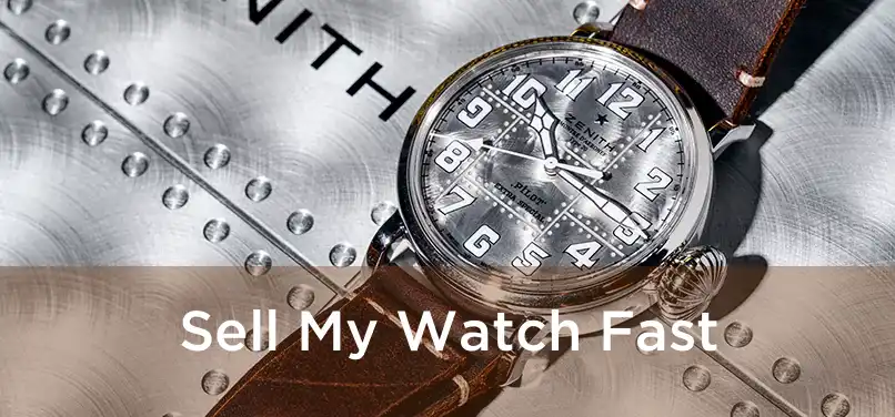  Sell My Watch Fast 