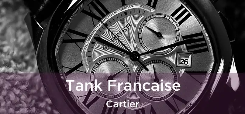  Tank Francaise Cartier