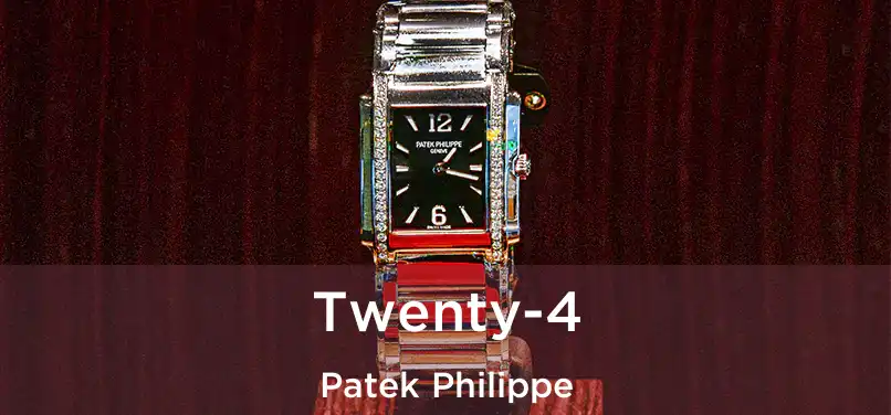  Twenty-4 Patek Philippe